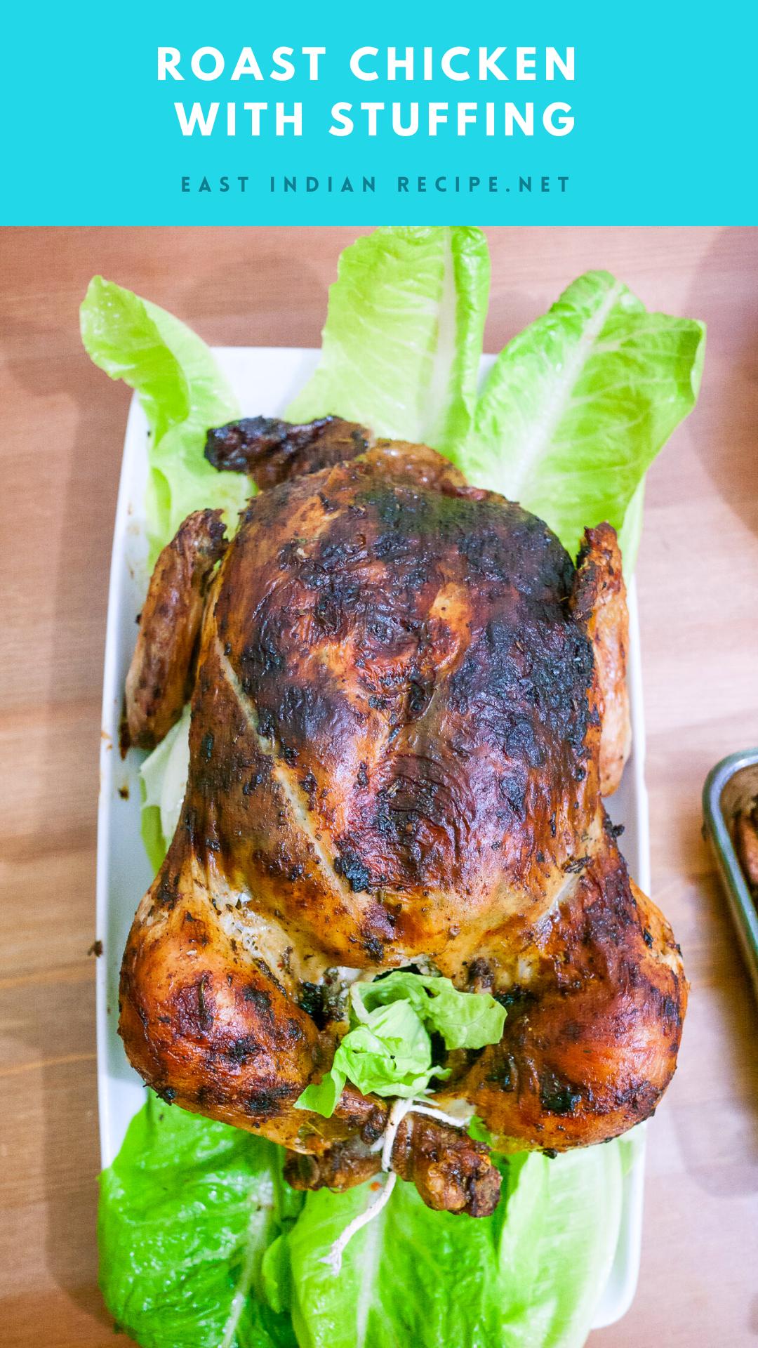 Roast Stuffed Chicken with Bread Stuffing East Indian Recipes