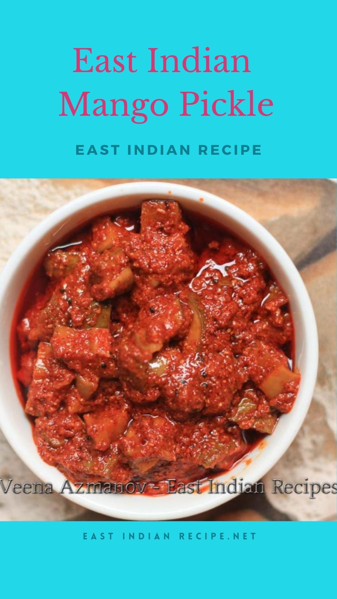 Mango Pickle Traditional East Indian Pickle Recipe East Indian Recipes