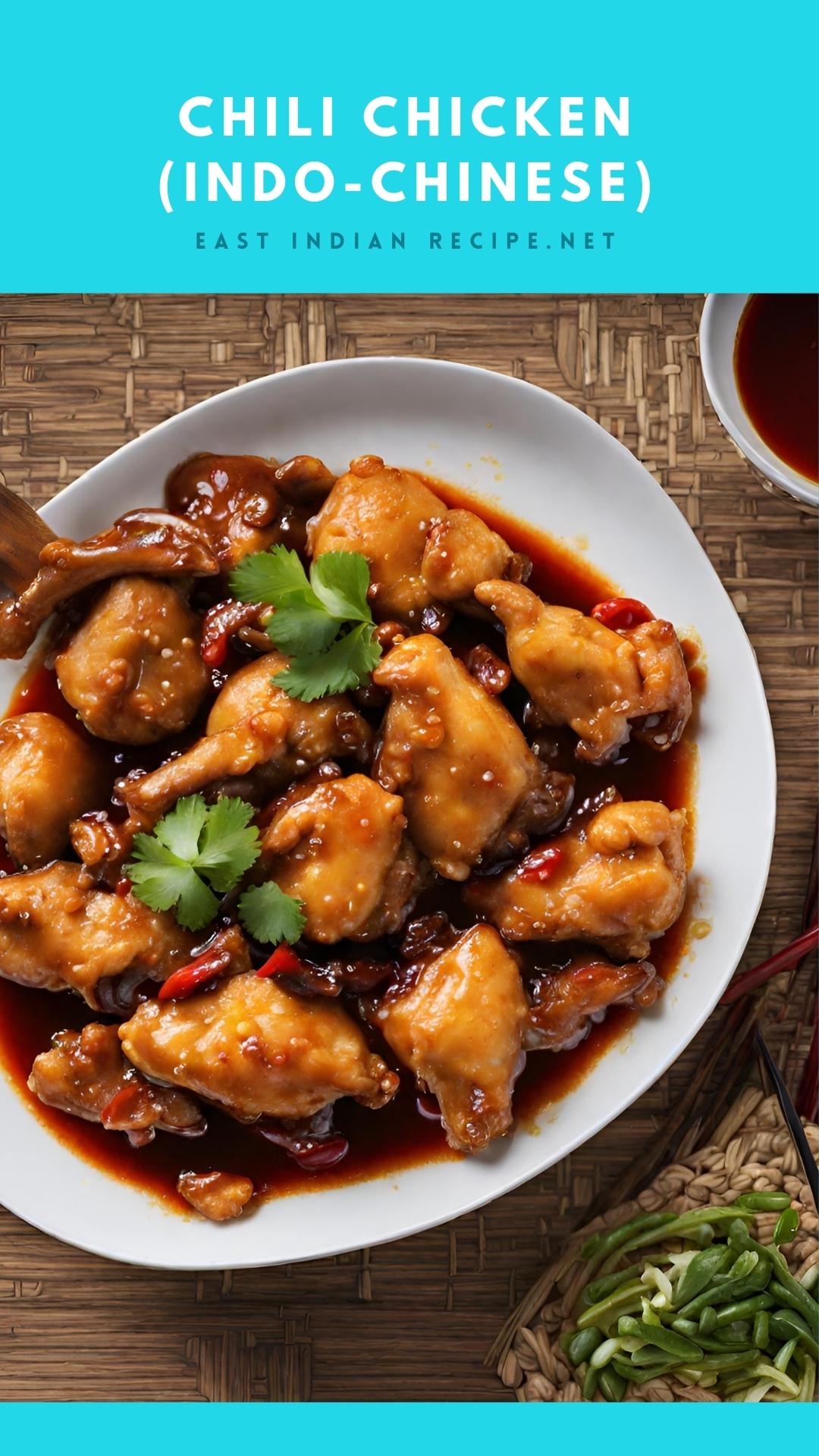 Indo-Chinese Chili Chicken: A Flavorful Fusion Delight- East Indian Recipes